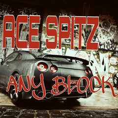 ANY BLOCK  - ACE SPITZ