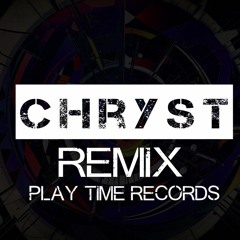 Play Time (Remix Contest) Chryst - Demo