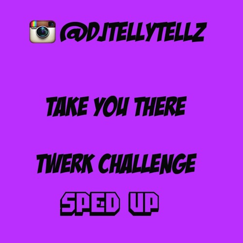 DJ Telly Tellz - Takee U There Remix (Sped Up)[Instagram @djtellytellz] *UNLIMITED FREE DOWNLOADS*