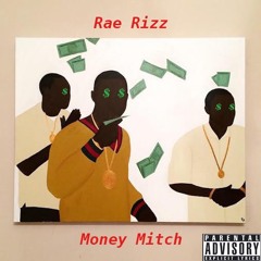 Money Mitch(Prod By Bandit Luce)