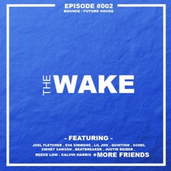 #theWAKE Episode 002