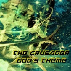 The Crusader - God's Theme