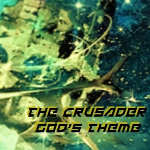 The Crusader - God's Theme