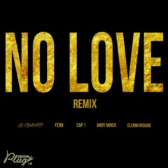 No Love (Remix) - Fern feat. Cap 1 x Andy Mineo x Clemm Rishad