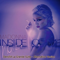 Madonna - Inside Of My Sanctuary (Dens54 La Grande Suite Alternative Version)