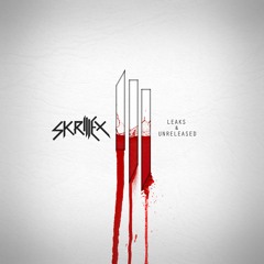 Unreleased Skrillex Tracks