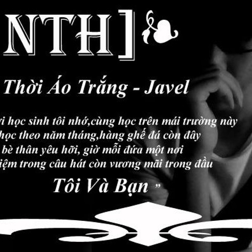 [NTH] Một Thời Áo Trắng - MayZee