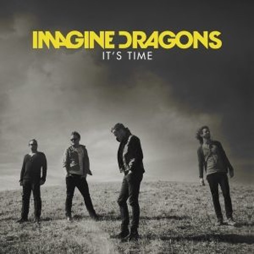 Imagine Dragons - It's Time (Chubbs, Bailey Murray & Hunter Bourke Bootleg)