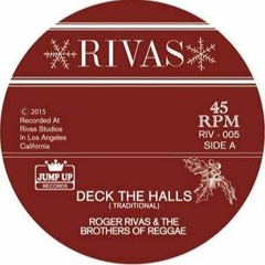 ROGER RIVAS & The Brothers Of Reggae "Deck The Halls"