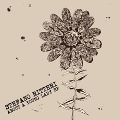 Premiere : Stefano Ritteri - About A Young Lady [Rockets & Ponies]