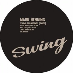 Mark Henning - Exit Acid (feat. Dejan) (Original Mix)