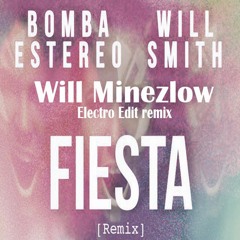 Bomba Estéreo & Will Smith - Fiesta ( Smith Will Remix)
