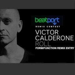 Victor Calderone - Roll 'Remix Contest' (Forma Remix)
