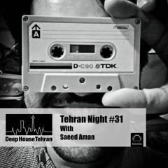 Tehran Night#31 With Saeed Aman