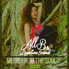 ALL B & LEGALIZE SOUND - MUSIC FROM THE SOUL Vol.1 (ALBUM MEDLEY)