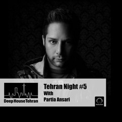 Tehran Night #5 With  Partia Ansari