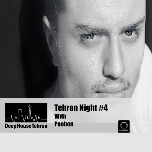 Tehran Night #4 With POOBON