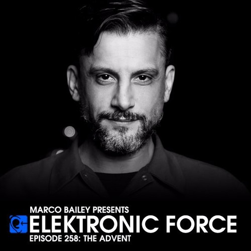 Elektronic Force Podcast 258 with The Advent