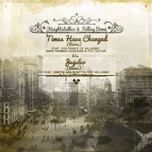 Knightstalker & Falling Down ft. 9th Prince, Fes Taylor & DSA - Times Have Changed (Remix)
