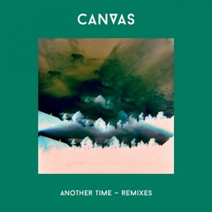 CANVAS - Another Time (Boeoes Kaelstigen's S. Jähn Remix)