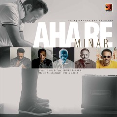 Minar - Ahare (আহারে! by মিনার)