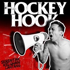 Hockey Hook - Serentak Keluhan Lantang (feat Hardy Taring)