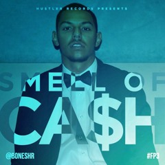 Bones- Smell Of Cash (featuring Phil Love)