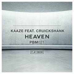 KAAZE ft. Cruickshank - Heaven (Original Mix) "OUT NOW"