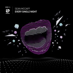 COM-024 | Sean McCaff - Every Single Night (Original Mix) *preview*