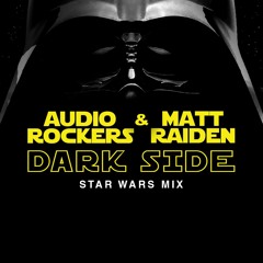 Audiorockers & Matt Raiden - Dark Side (Star Wars Mix) supported by *NERVO & Timmy Trumpet*