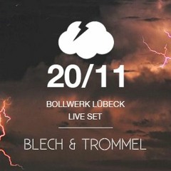Blech & Trommel @ HiB Im Bollwerk