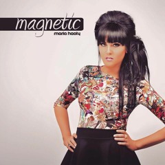 Maria Healy - presents Magnetic Episode 035