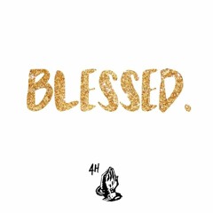 Blessed - 4H