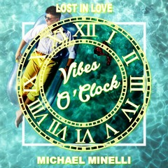 Michael Minelli - Lost In Love (Produced by Patrick Giguere)