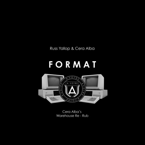 Russ Yallop & Cera Alba - Format (Cera Alba's Warehouse Re-Rub)