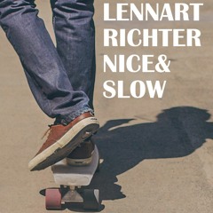 Lennart Richter - Nice And Slow (FREE DOWNLOAD)