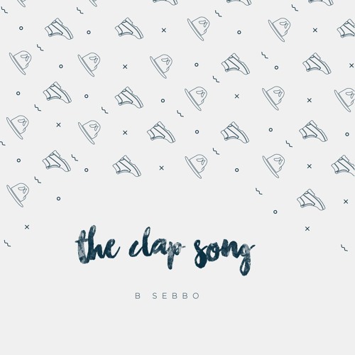 Stream The Clap Song By Benny Sebbo Listen Online For Free On Soundcloud