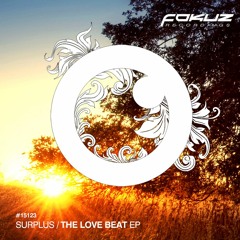 Surplus - The Love Beat EP (Fokuz Recordings)