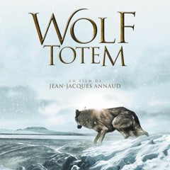 Wolf Totem, Before We Go, Rudderless - Talking Movies