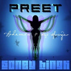 Preet (Bohemia Ft Haji Springer) SONEY HINGH REMIX