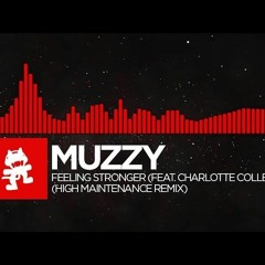 [DnB] - Muzzy - Feeling Stronger (feat. Charlotte Colley) (High Maintenance Remix)