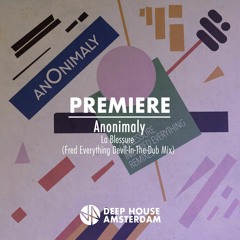 Premiere: Anonimaly - La Blessure (Fred Everything "Devil-In-The-Dub-Mix")