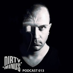 Dirty Minds Podcast 013 with Irregular Synth (Recorded Live At Kantine Club, Augsburg, Germany)