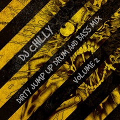 DJ CHILLY DIRTY JUMP UP DRUM AND BASS MIX VOLUME 2