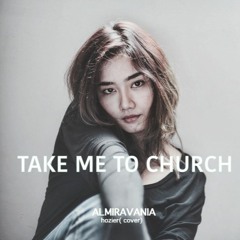 Almira - Take Me To Church