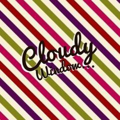 Cloudy Window - Gadis