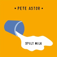 Pete Astor - Really Something