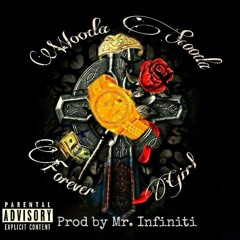 Wooda Scooda- Forever Girl