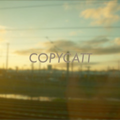 COPYCATT - Affection