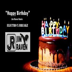 Happy Birthday To You (Birthday Song)(Jim Raven Remix)